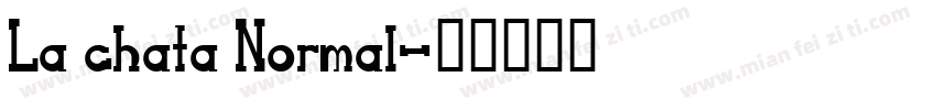 La chata Normal字体转换